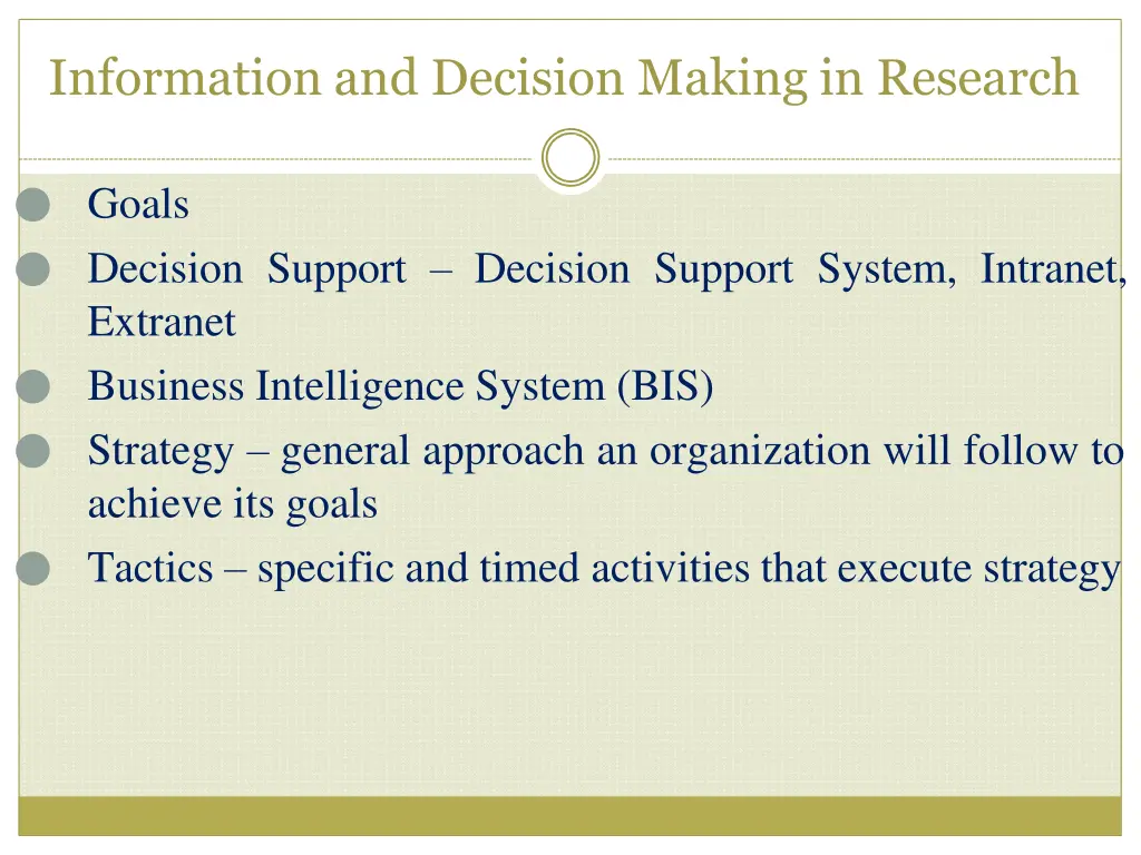 information and decision making in research