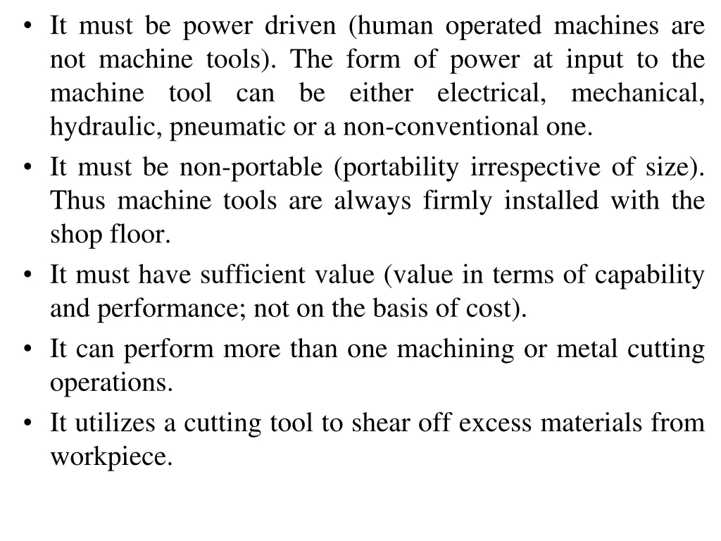 it must be power driven human operated machines