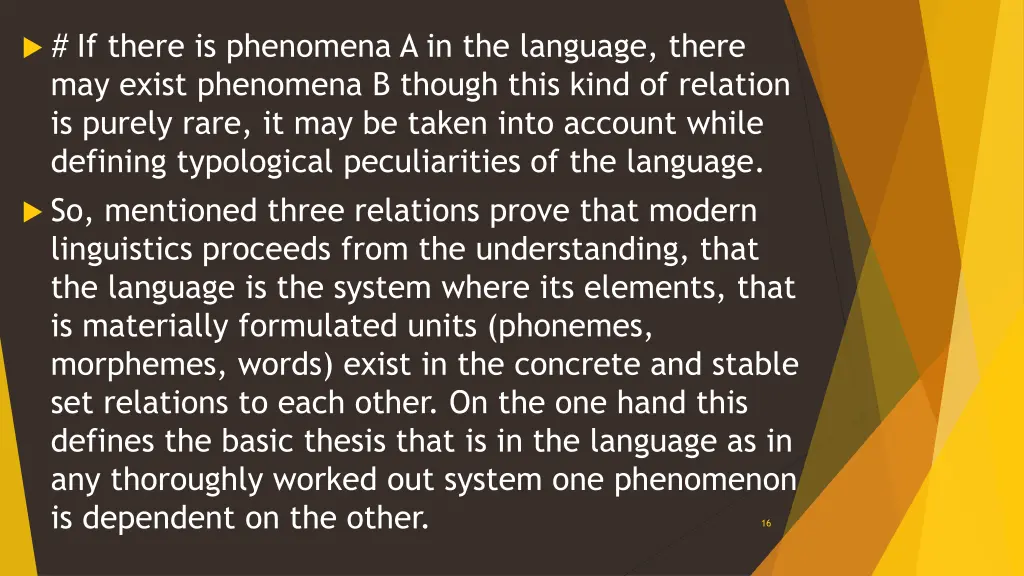 if there is phenomena a in the language there