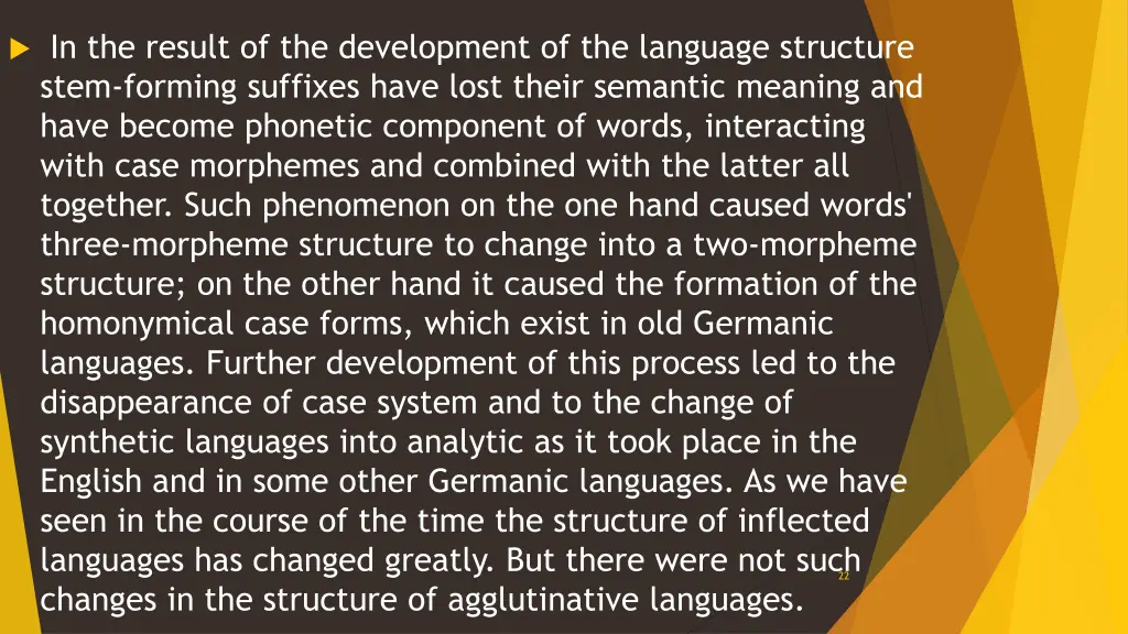 in the result of the development of the language