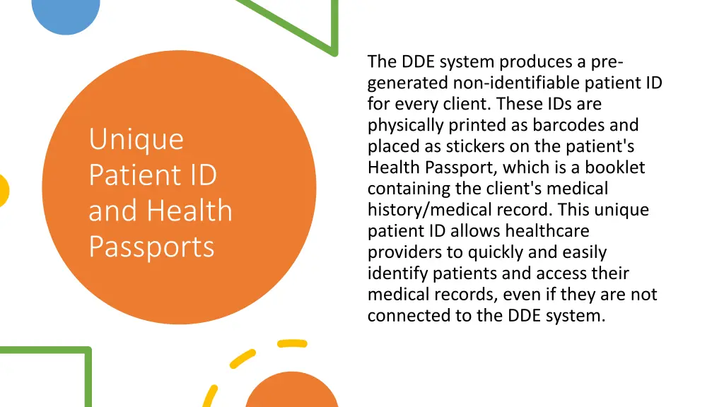 the dde system produces a pre generated