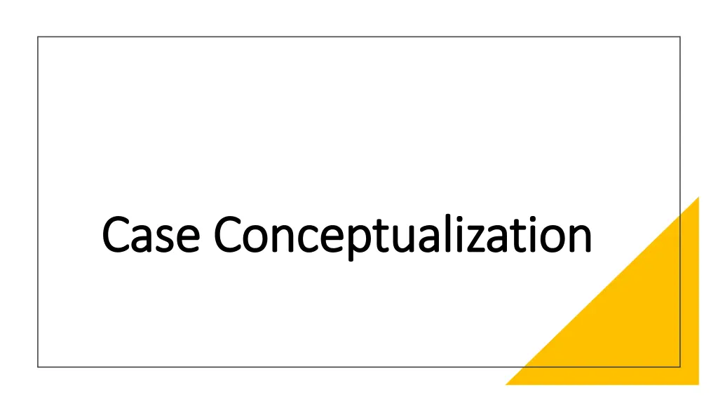 case conceptualization case conceptualization