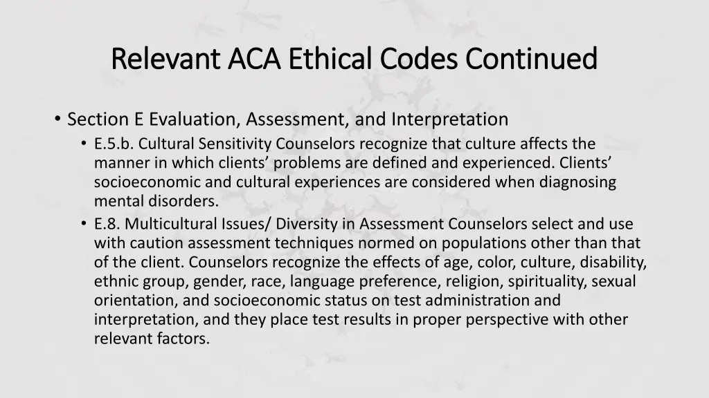 relevant aca ethical codes continued relevant