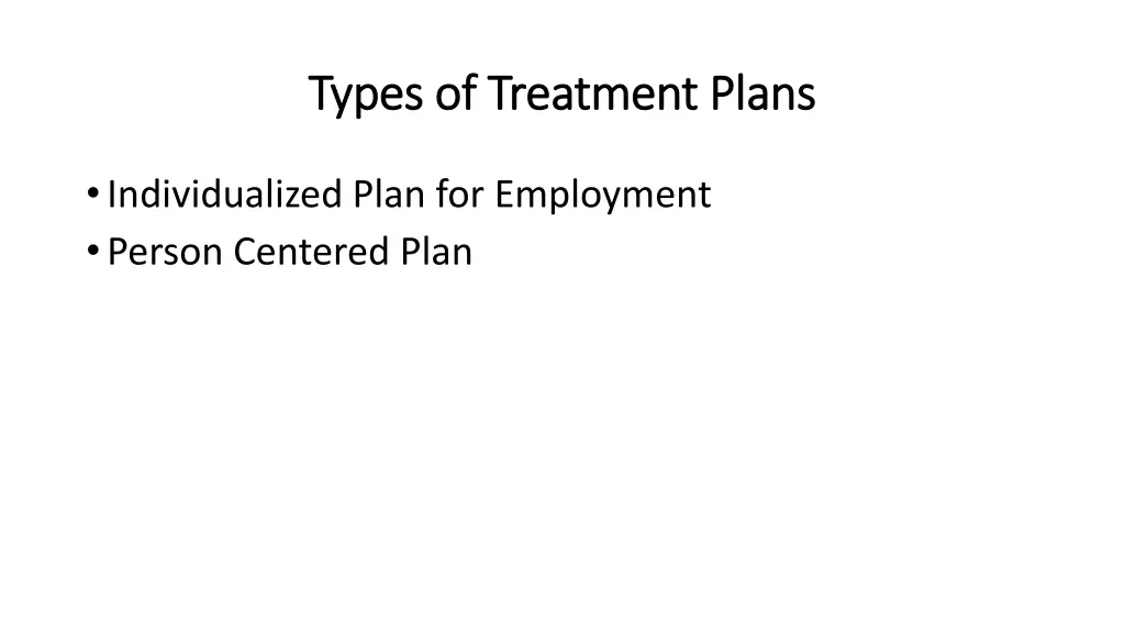 types of treatment plans types of treatment plans