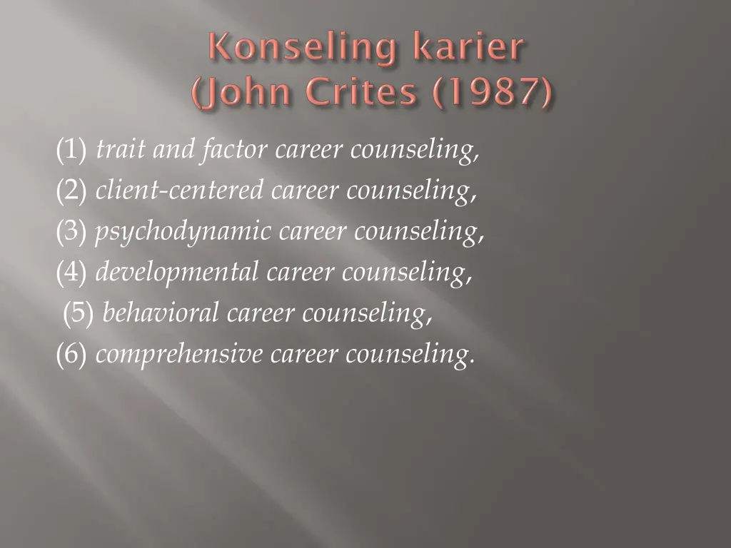 1 trait and factor career counseling 2 client