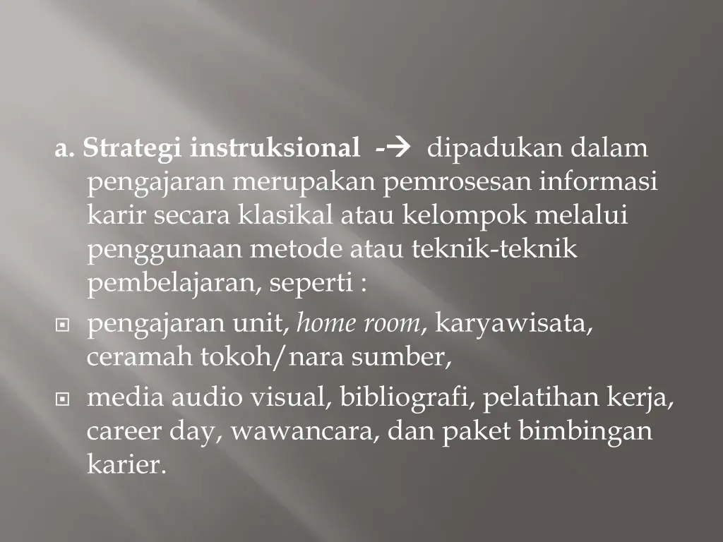 a strategi instruksional pengajaran merupakan