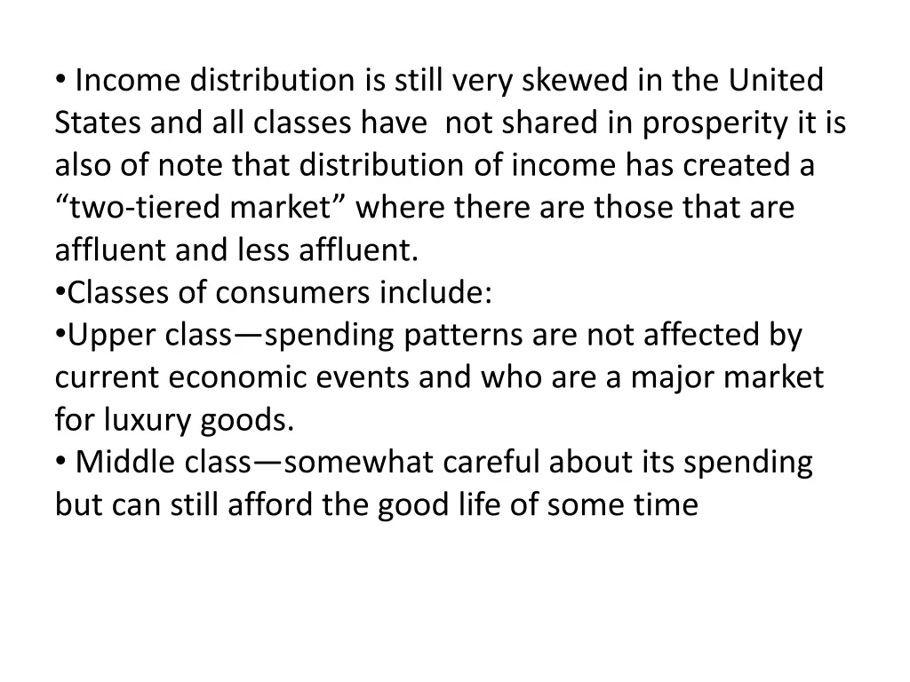 income distribution is still very skewed