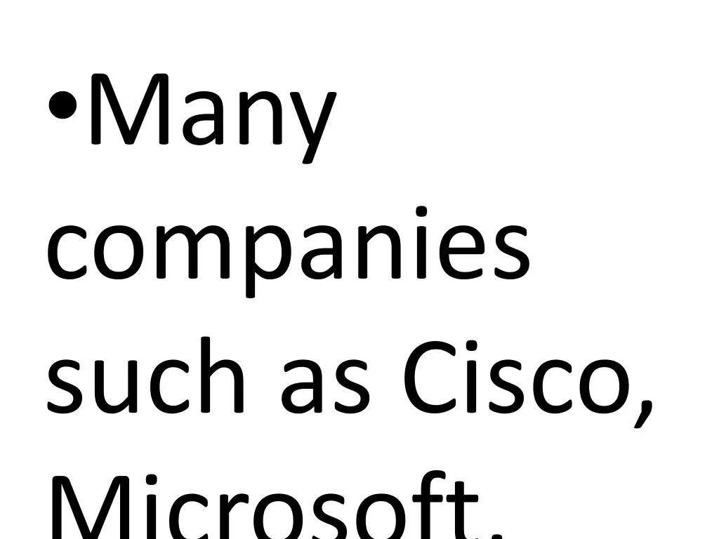 many companies such as cisco microsoft