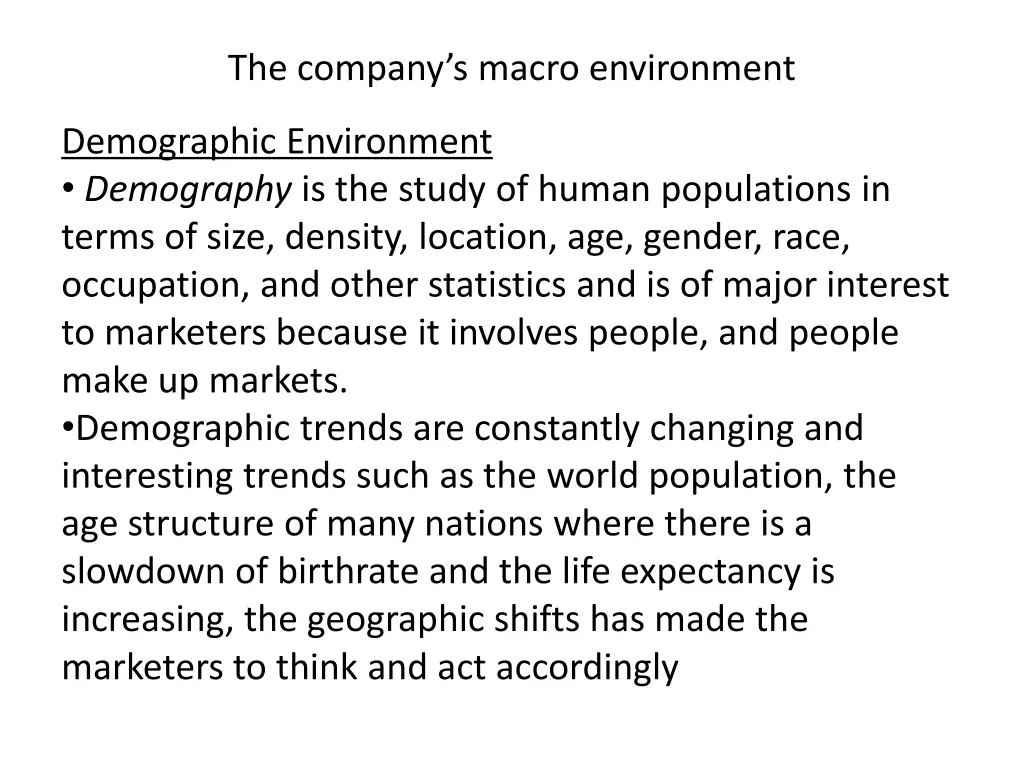 the company s macro environment