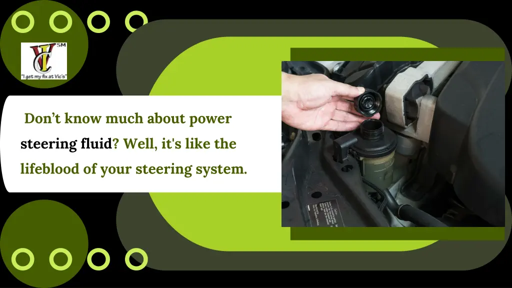 don t know much about power steering fluid well