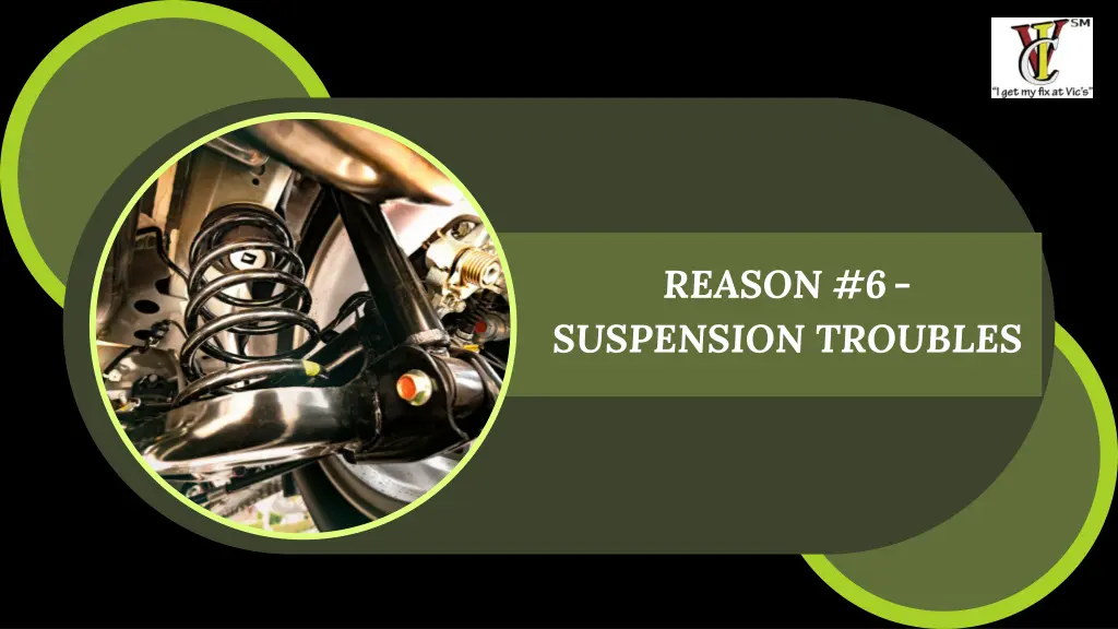 reason 6 suspension troubles