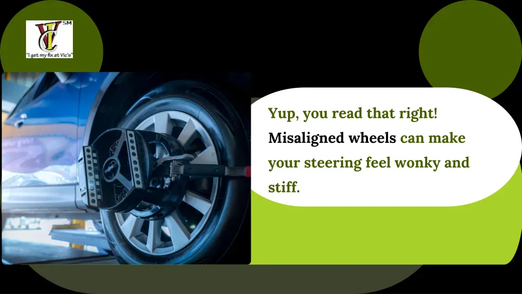 yup you read that right misaligned wheels