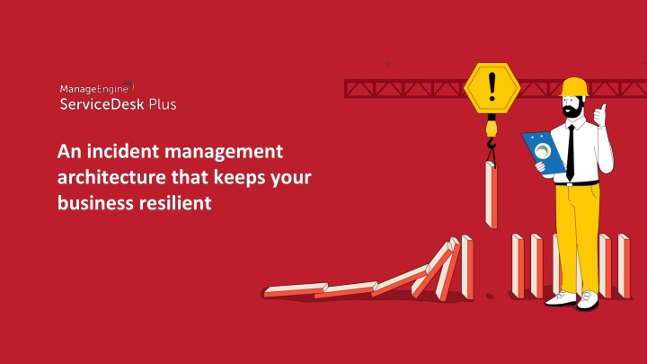 an incident management architecture that keeps