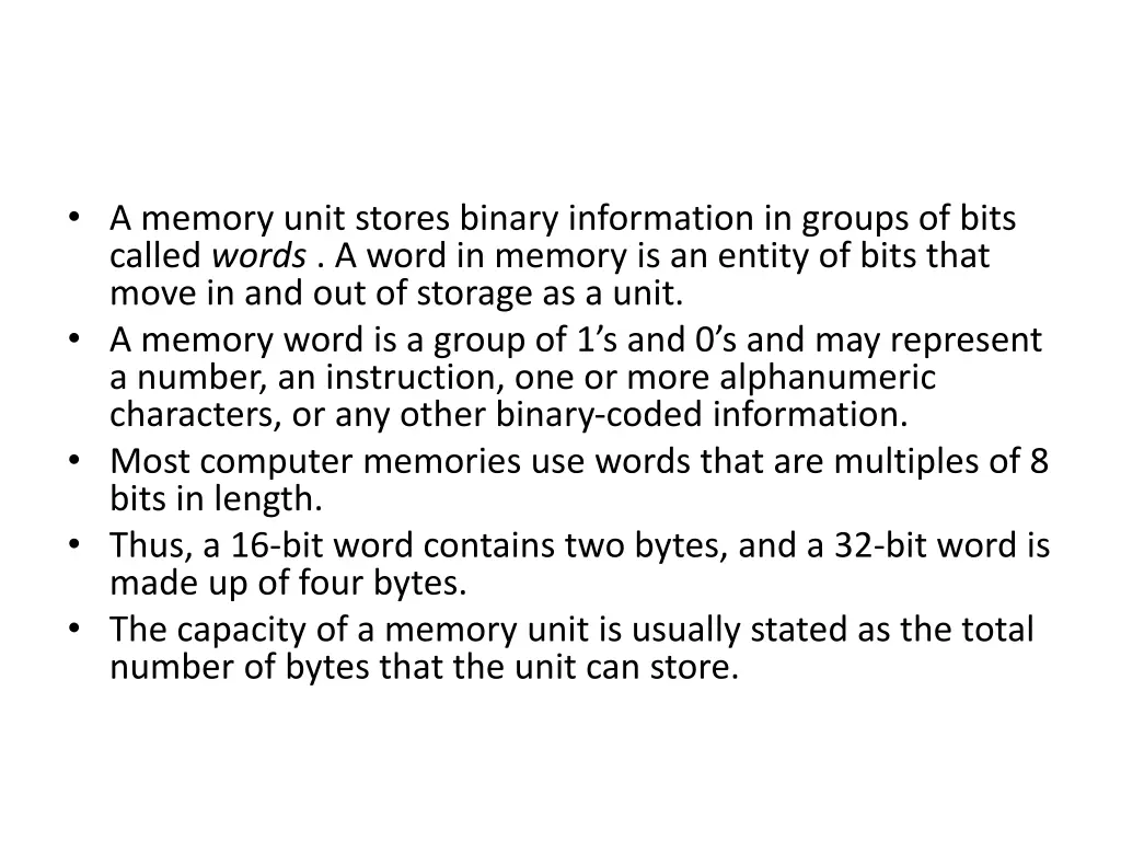 a memory unit stores binary information in groups