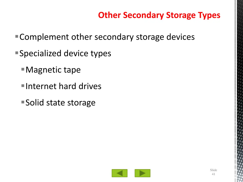 other secondary storage types