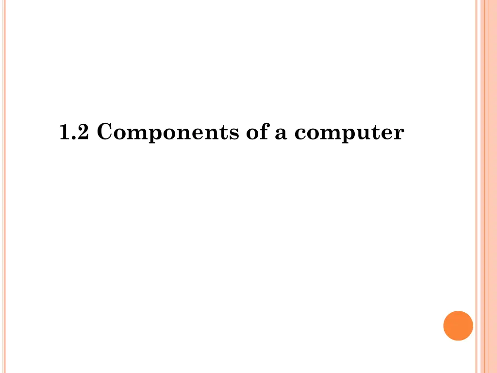 1 2 components of a computer