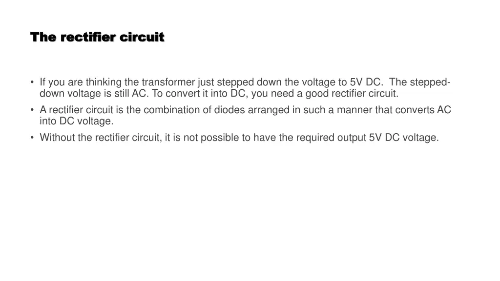 the rectifier circuit the rectifier circuit