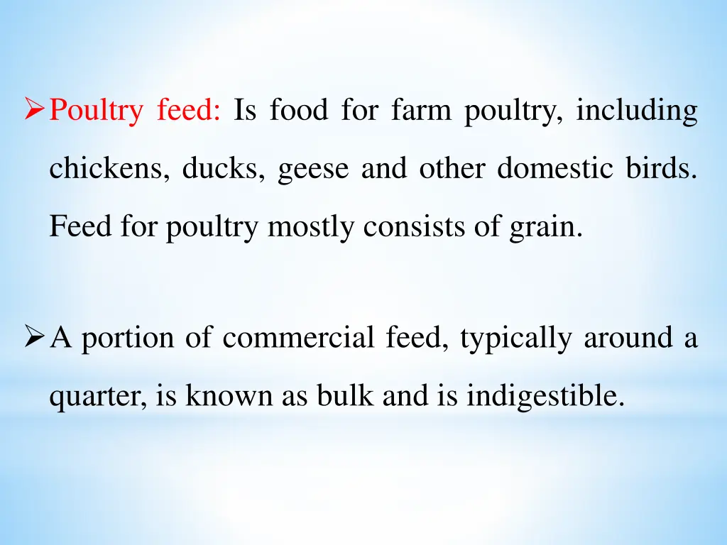 poultry feed is food for farm poultry including