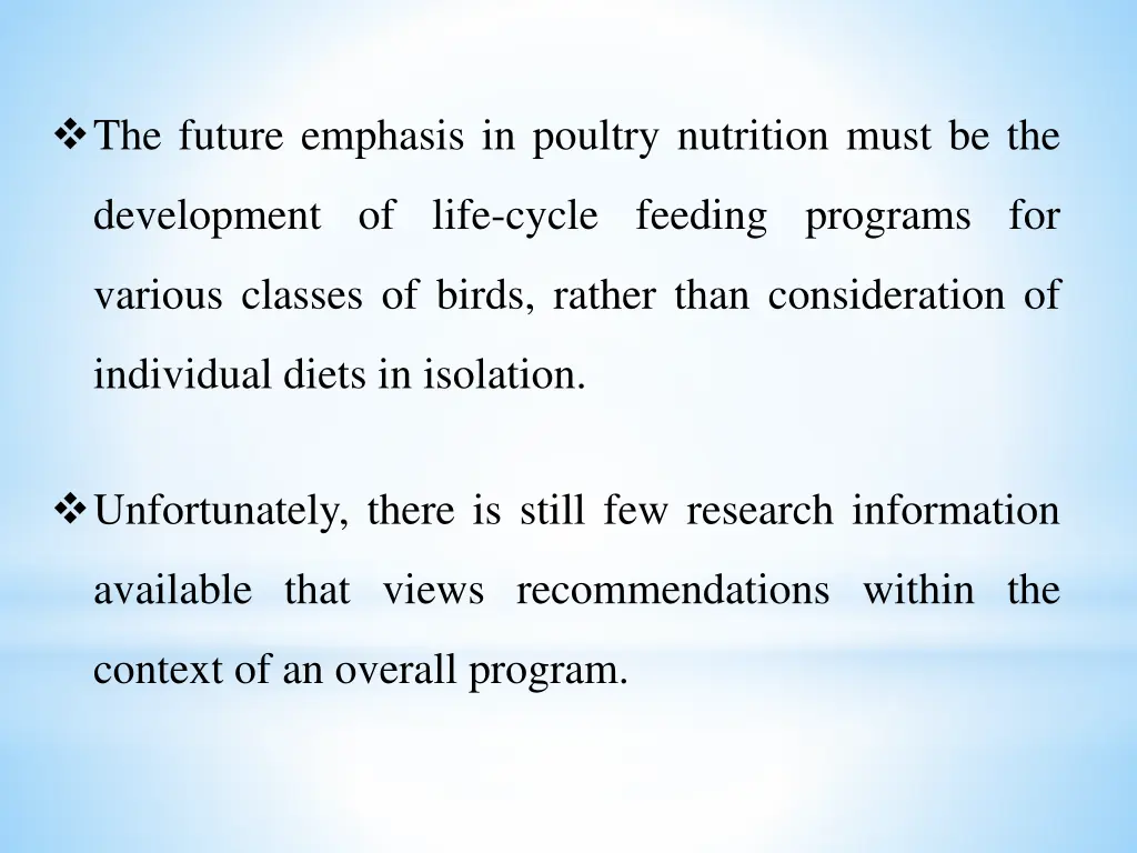 the future emphasis in poultry nutrition must