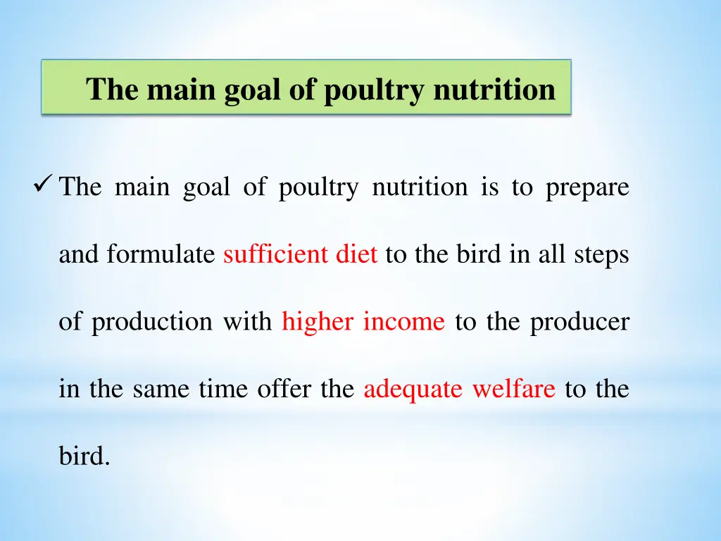 the main goal of poultry nutrition