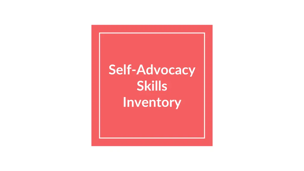 self advocacy skills inventory