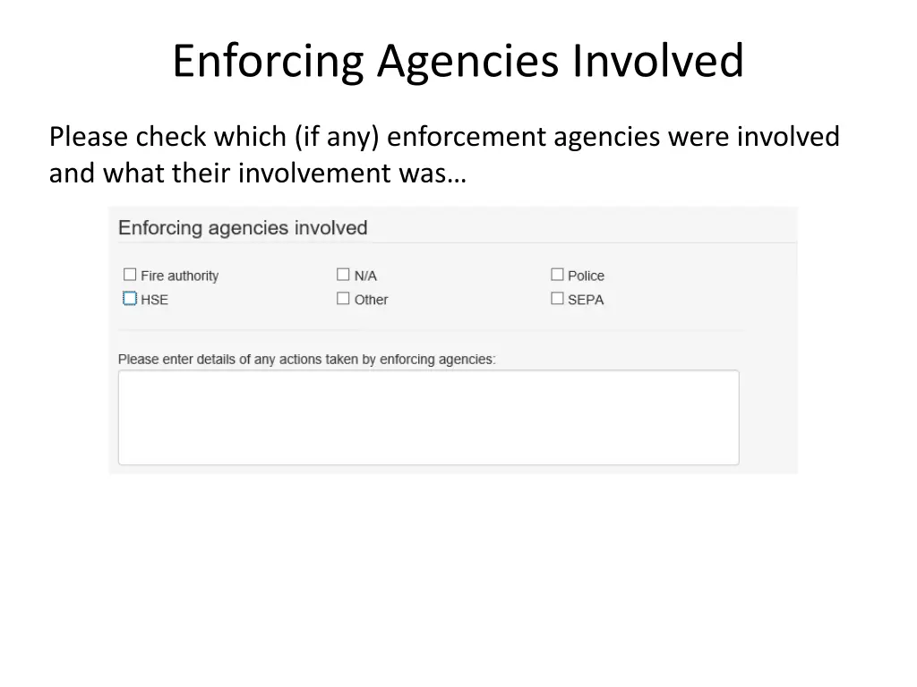 enforcing agencies involved