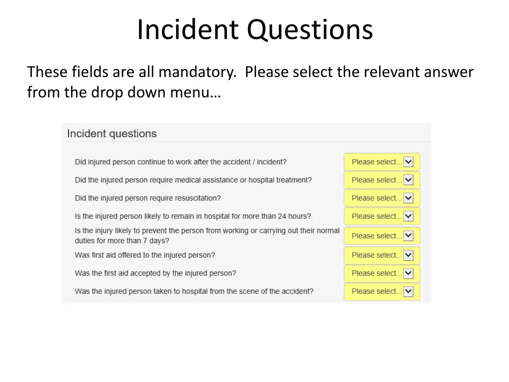 incident questions