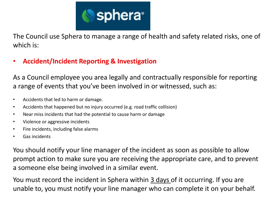 the council use sphera to manage a range