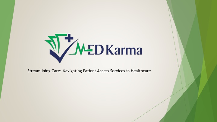 streamlining care navigating patient access