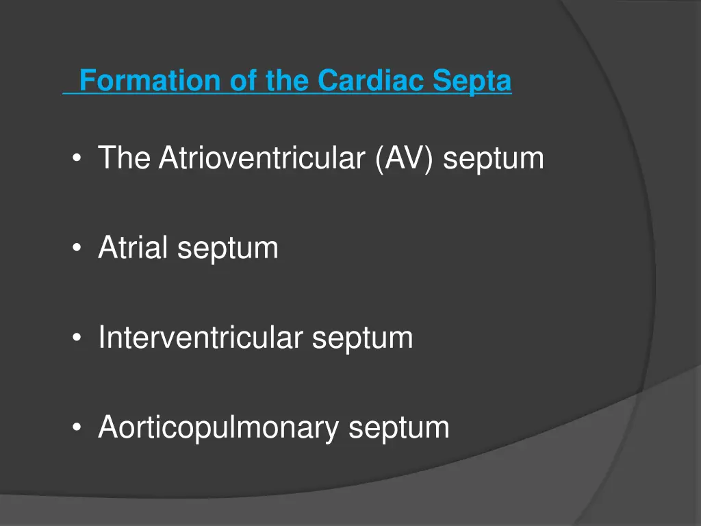 formation of the cardiac septa