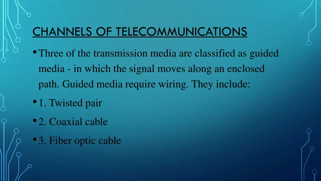 channels of telecommunications three