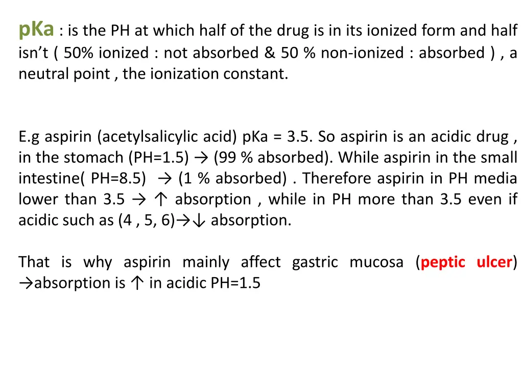 pka is the ph at which half of the drug