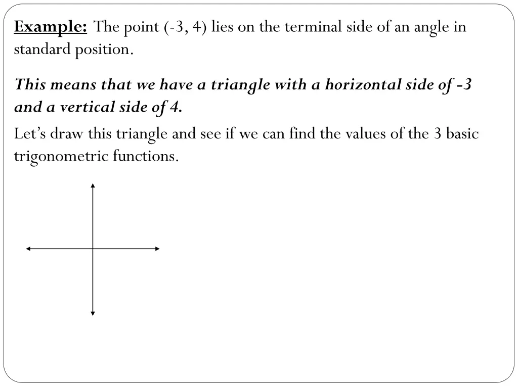 example the point 3 4 lies on the terminal side