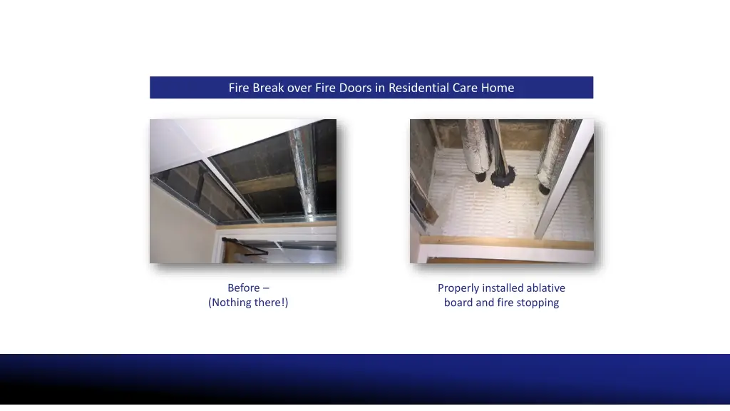 fire break over fire doors in residential care