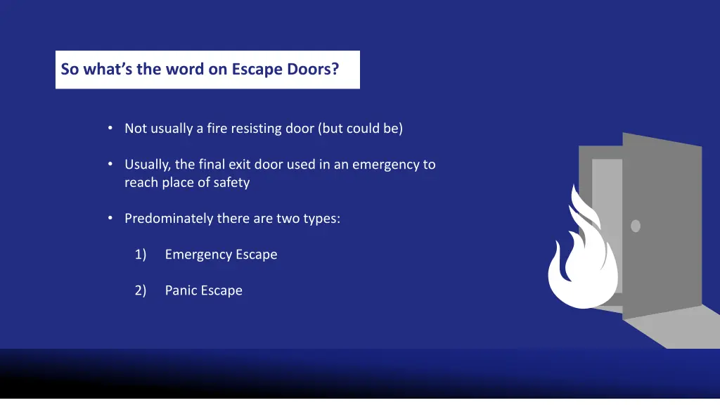 so what s the word on escape doors