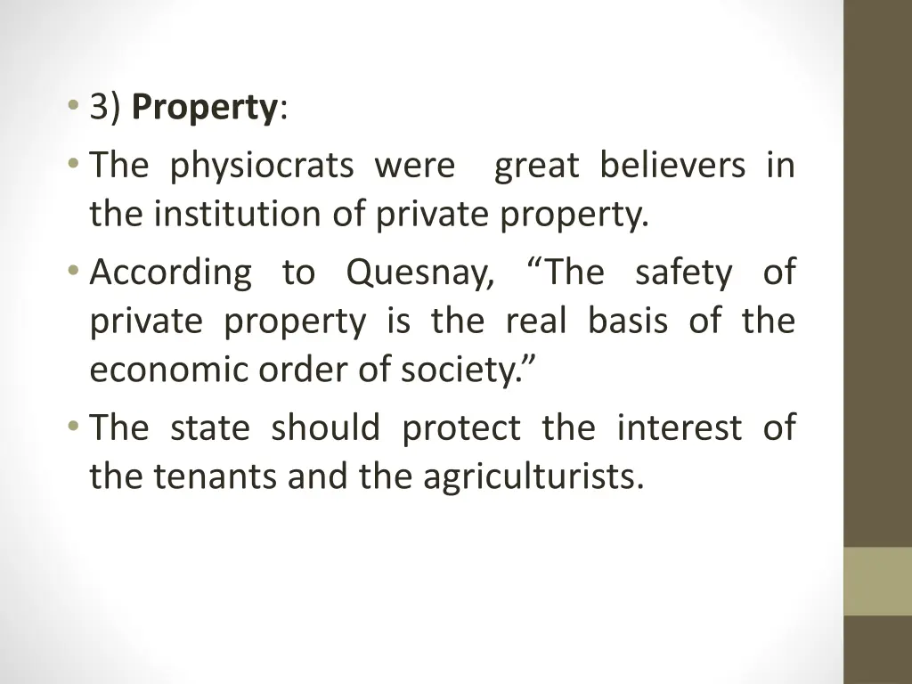 3 property the physiocrats were the institution