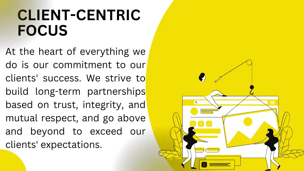 client centric focus at the heart of everything
