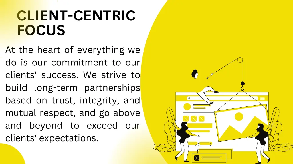 client centric focus at the heart of everything