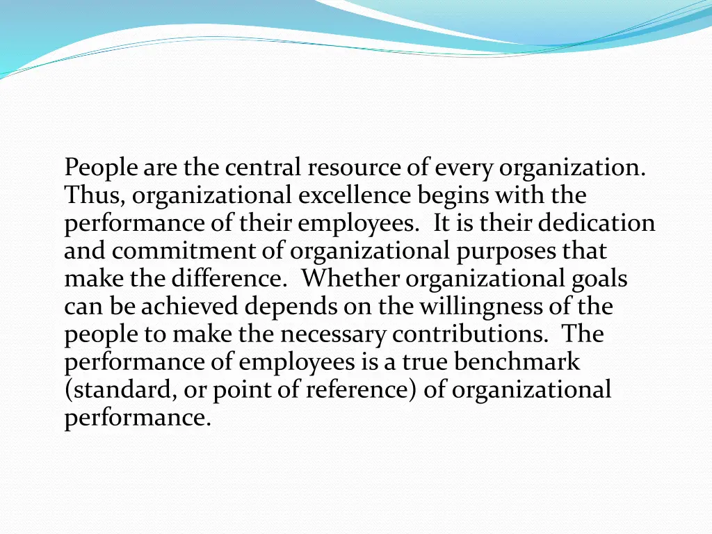 people are the central resource of every