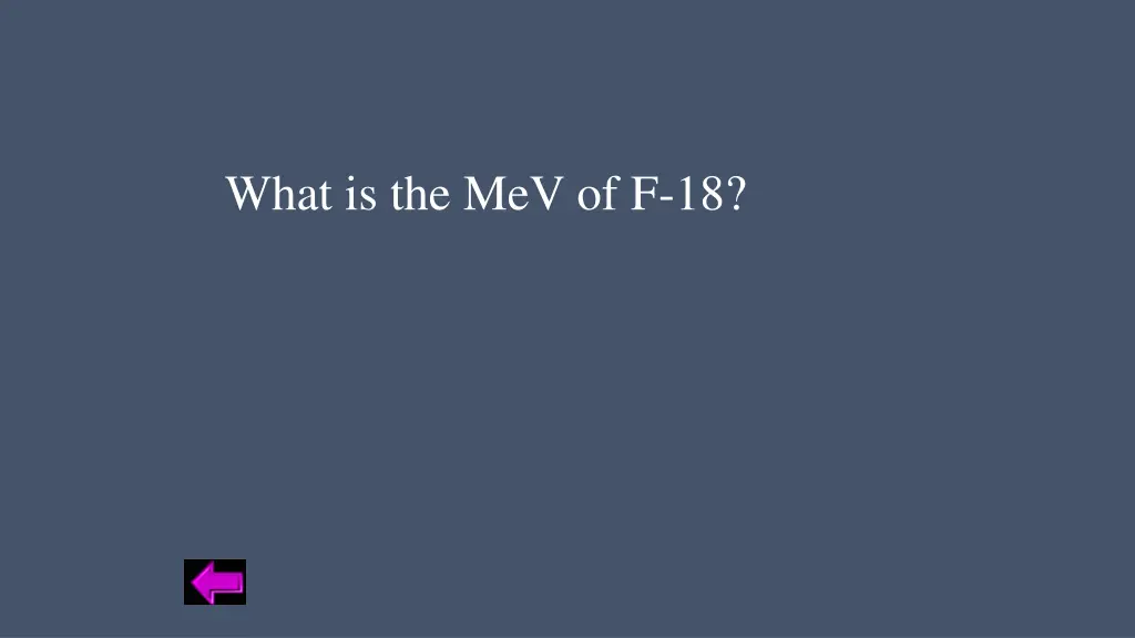 what is the mev of f 18