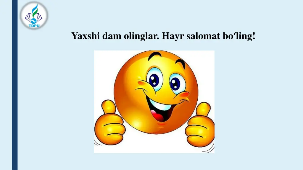 yaxshi dam olinglar hayr salomat bo ling