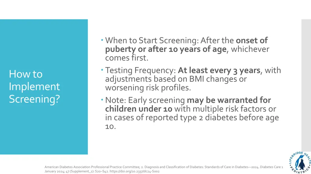 when to start screening after the onset