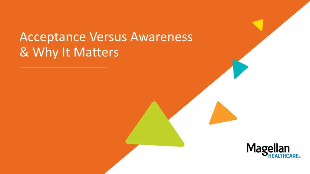 acceptance versus awareness why it matters