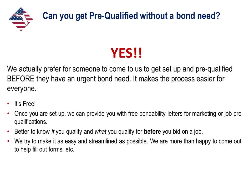 can you get pre qualified without a bond need