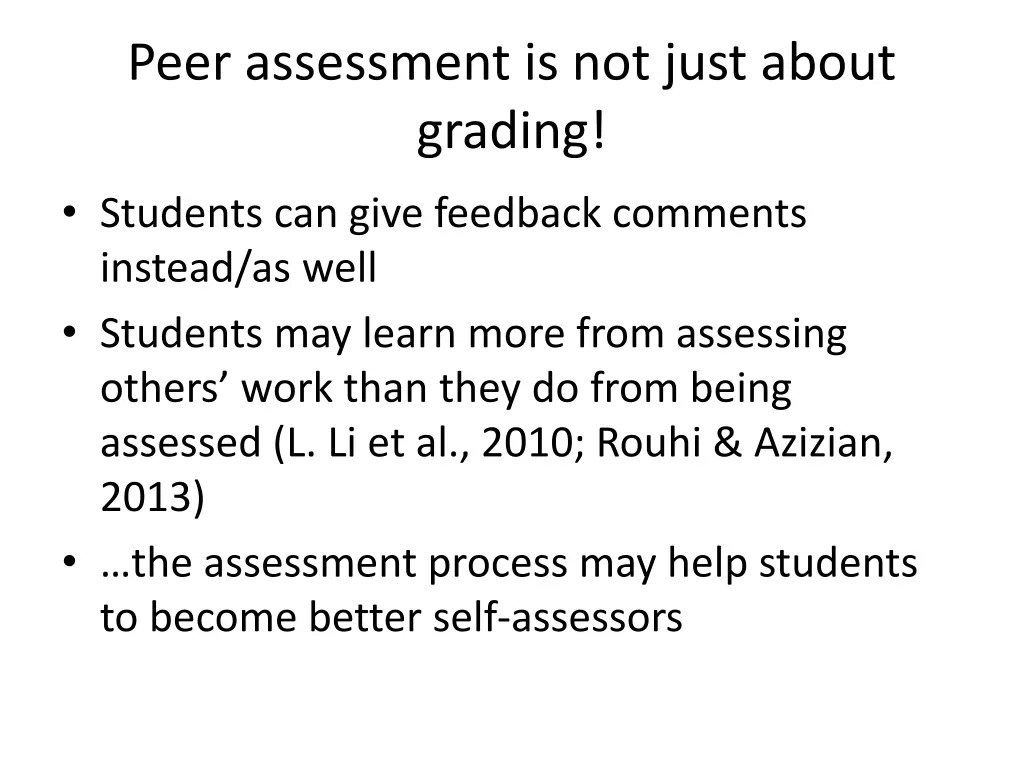 peer assessment is not just about grading