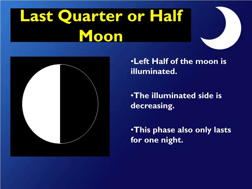 last quarter or half moon
