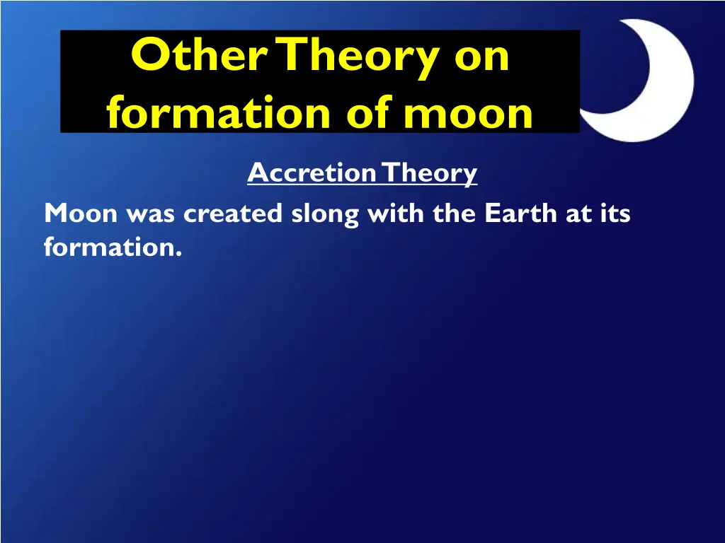 other theory on formation of moon 1
