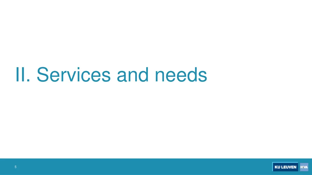 ii services and needs