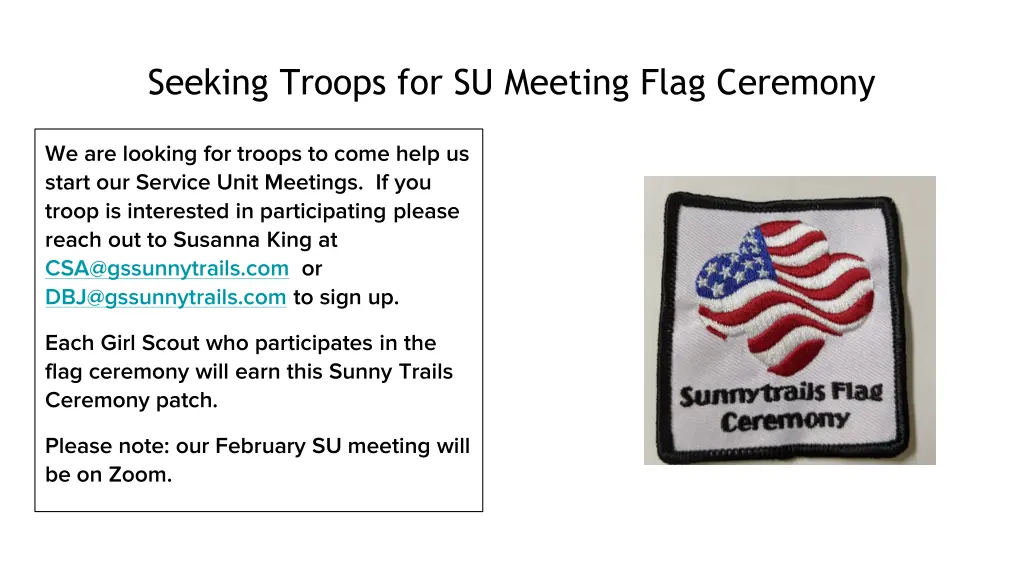 seeking troops for su meeting flag ceremony