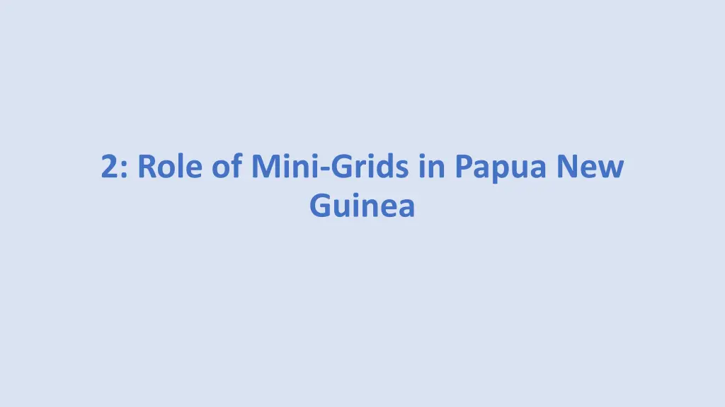 2 role of mini grids in papua new guinea